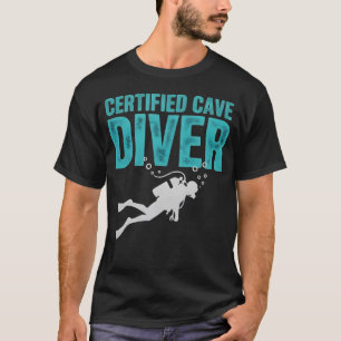 Certified Cave Diver Technical Scuba T-Shirt
