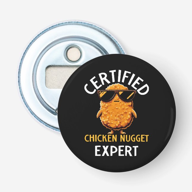  Certified Chicken Nugget Expert Bottle Opener (Front)
