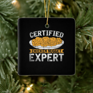 Certified Chicken Nugget Expert  Funny Chicken Ceramic Ornament