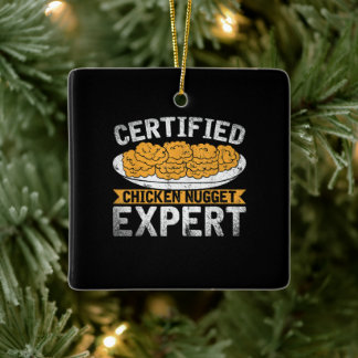 Certified Chicken Nugget Expert| Funny Chicken Ceramic Ornament