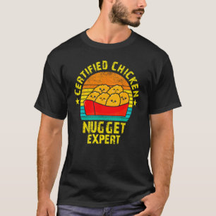 Certified Chicken Nuggets Expert Fried Food T-Shirt