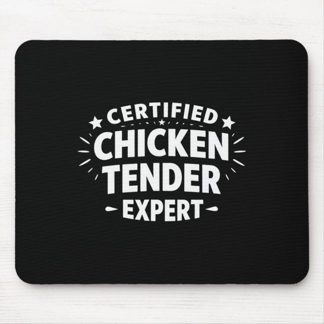 Certified Chicken Tender Expert -  Mouse Mat (Front)