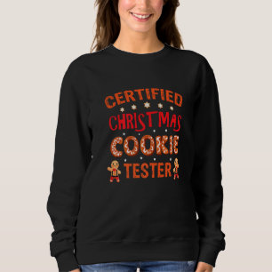 Certified Christmas Cookie Tester Christmas Baking Sweatshirt
