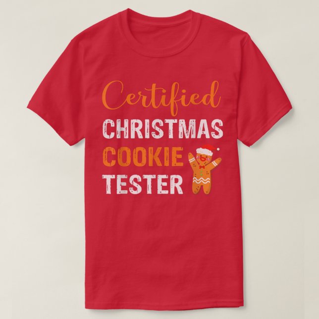 Certified Christmas Cookie Tester Christmas Baking T-Shirt (Design Front)
