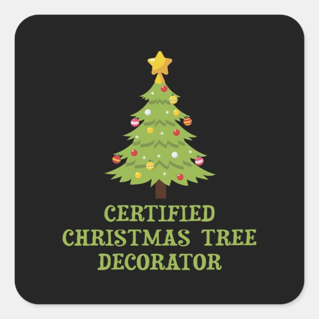 Certified Christmas Tree Decorator Square Sticker (Front)