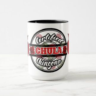 Certified Chula Chingona Mug