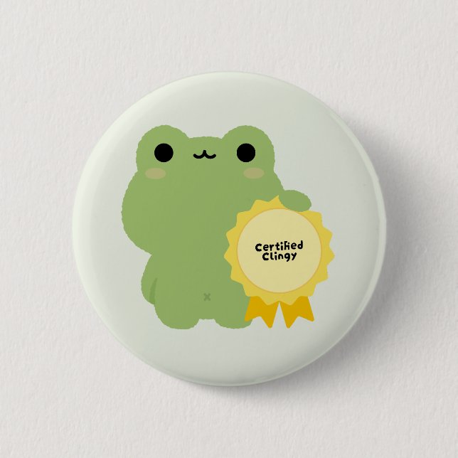 Certified Clingy Frog 6 Cm Round Badge (Front)