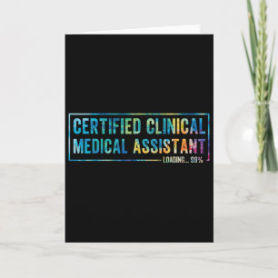Certified Clinical Medical Istant Graduation Cl 20 Card