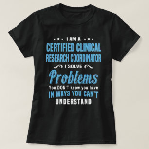 Certified Clinical Research Coordinator T-Shirt