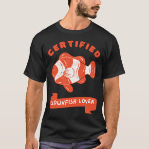Certified Clownfish Lover T-Shirt
