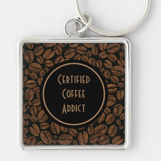 Certified Coffee Addict Key Chain (Front)