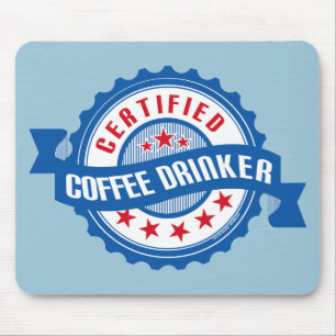 Certified Coffee Drinker Mouse Mat