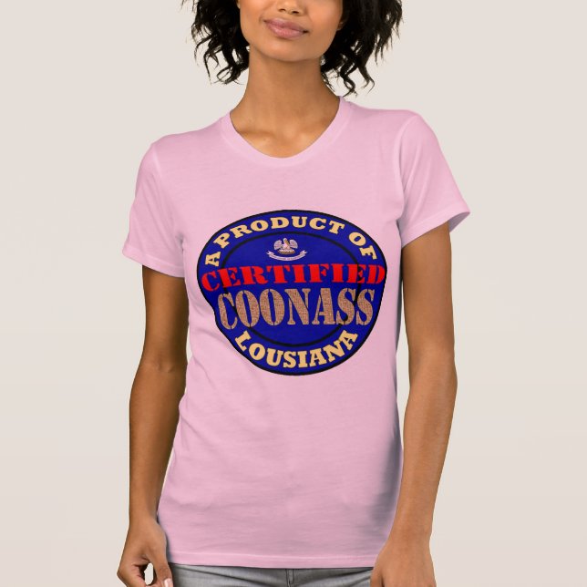 CERTIFIED COONASS T-Shirt (Front)