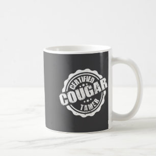 Certified Cougar Tamer Funny Mens Cougar Tamer Coffee Mug