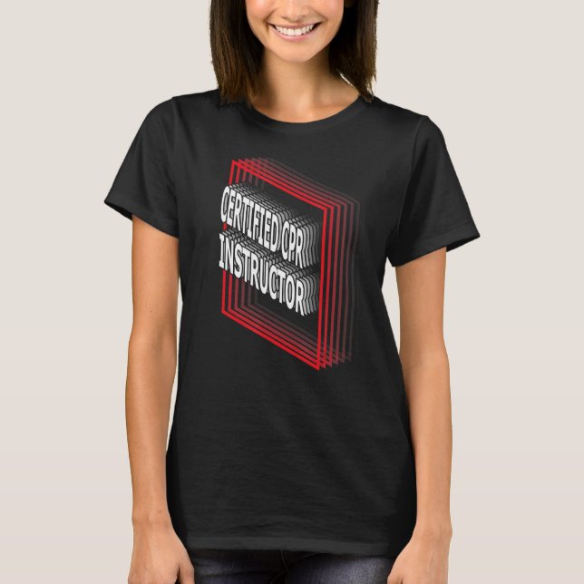 Certified CPR Instructor Job Title Appreciation Re T-Shirt (Front)