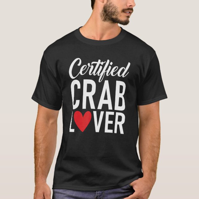 Certified Crab  Crab Owner T-Shirt (Front)