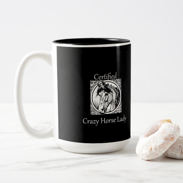 "Certified Crazy Horse Lady" Coffe or Tea Mug (With Donut)