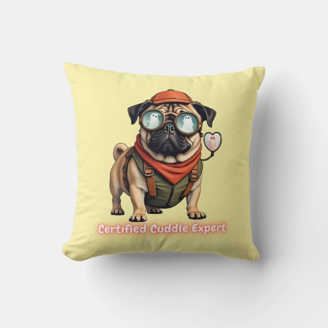 Certified Cuddle Expert Throw Pillow – Cute Pug  (Front)