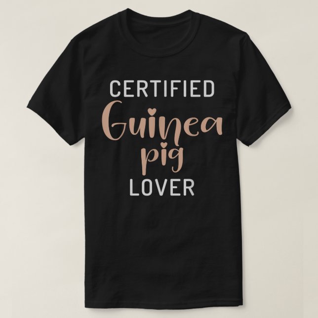 Certified Cute Guinea Pig Lover T-Shirt (Design Front)