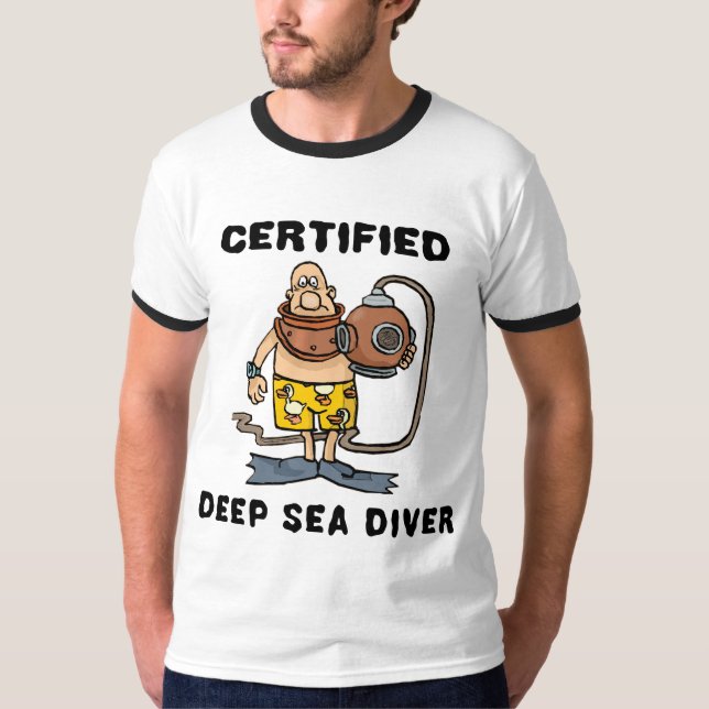 Certified Deep Sea Diver T-Shirt (Front)