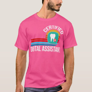 certified dental assistant vintage retro job title T-Shirt