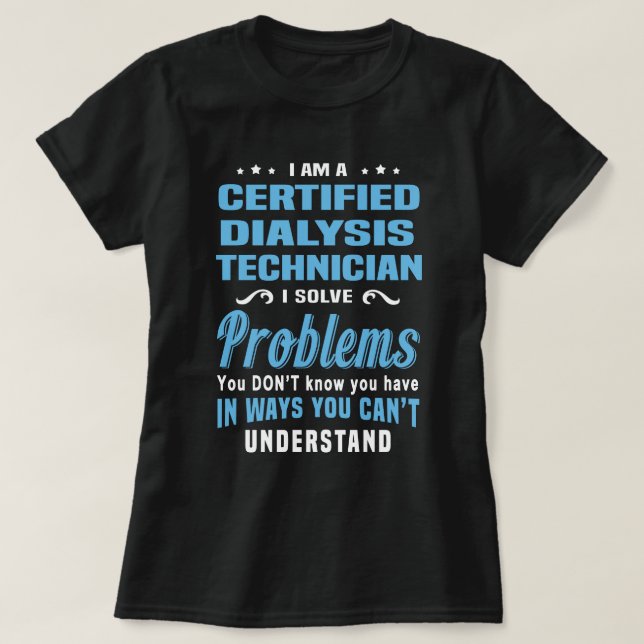 Certified Dialysis Technician T-Shirt (Design Front)