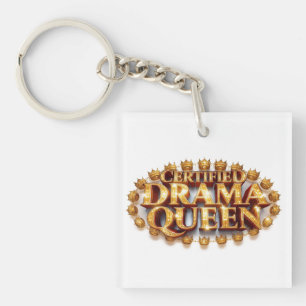 Certified Drama Queen Key Ring