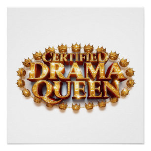 Certified Drama Queen Poster