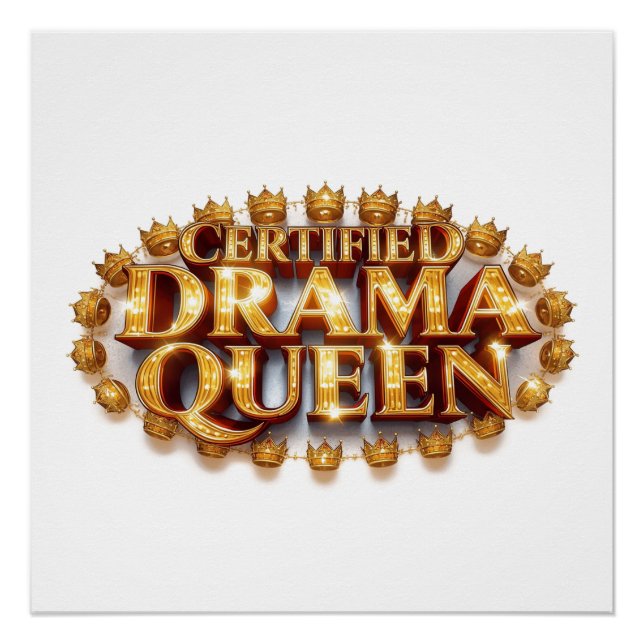 Certified Drama Queen Poster (Front)