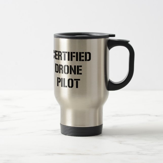 Certified Drone Pilot travel beverage container Mug (Right)