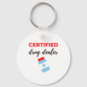 Certified Drug Dealer 2 Key Ring