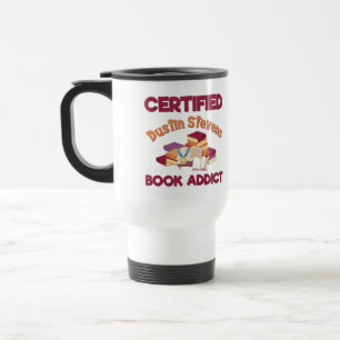 Certified Dustin Stevens Book Addict Travel Mug