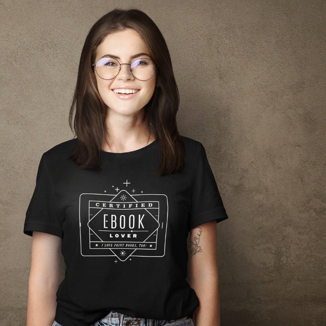 Certified Ebook Lover T-Shirt (Creator Uploaded)