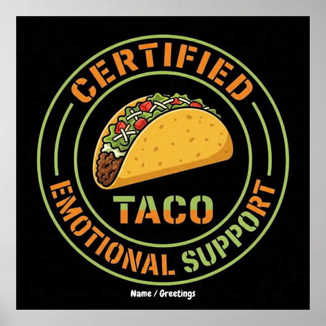 Certified Emotional Support Taco Funny Foodie  Poster (Front)