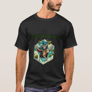 Certified Fart Truster T-Shirt