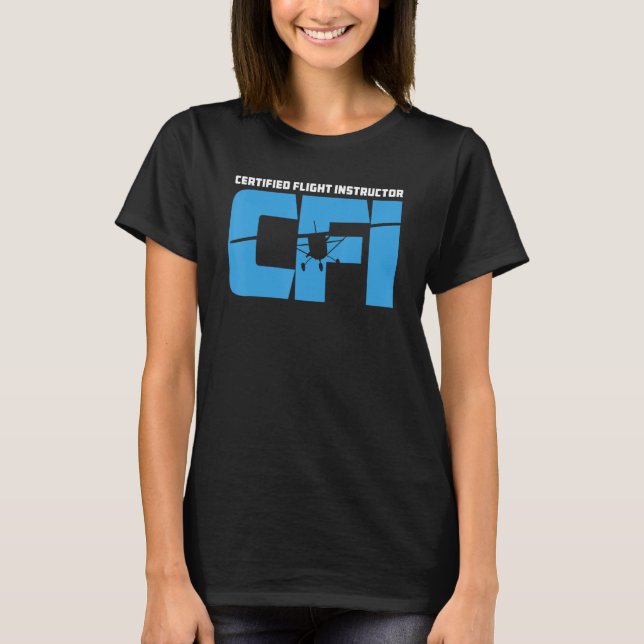 Certified Flight Instructor Cfi Aeroplane Silhouet T-Shirt (Front)