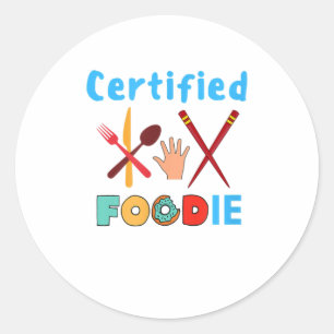 Certified Foodie Lover TShirt Classic Round Sticker