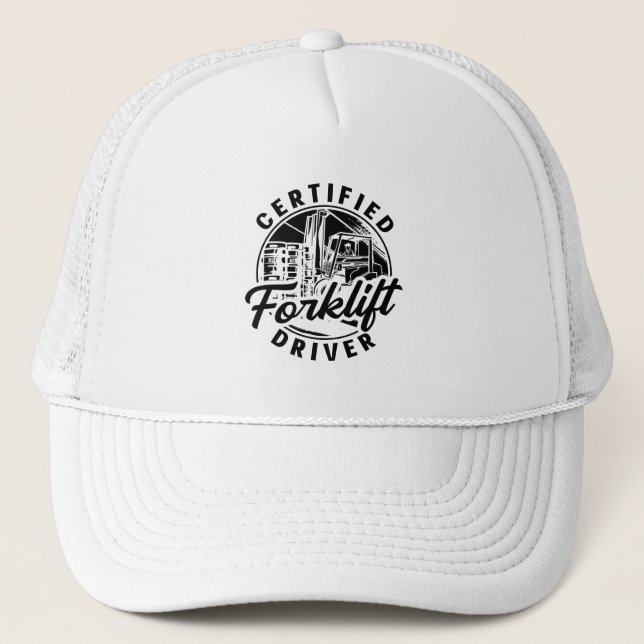 Certified Forklift Driver Truck Forklift Operator Trucker Hat (Front)