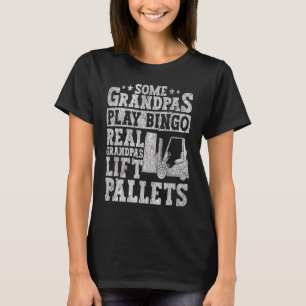 Certified Forklift Operator Forklift Driver for Gr T-Shirt
