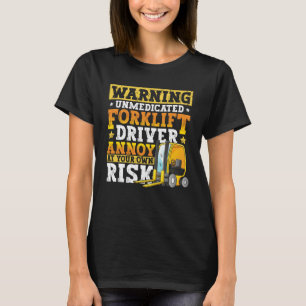 Certified Forklift Operator Forklift Driver Quote T-Shirt