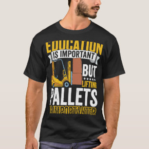 Certified Forklift Operator Forklift Driver Quote T-Shirt