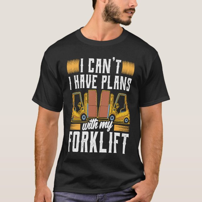 Certified Forklift Operator Forklift Driver Quote  T-Shirt (Front)