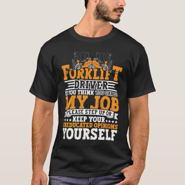 Certified Forklift Operator Forklift Driver Quote  T-Shirt (Front)