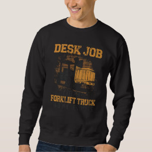 Certified Forklift Truck Operator Vintage Keep You Sweatshirt