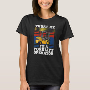 Certified Forklift Truck Operator Vintage Retro Tr T-Shirt