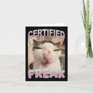 Certified Freak Cat Meme Funny Pet Humour  Card