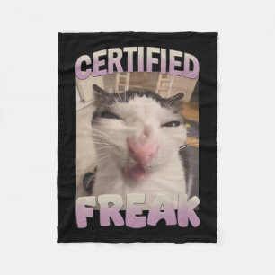 Certified Freak Cat Meme Meme Offensive Memes Funn Fleece Blanket