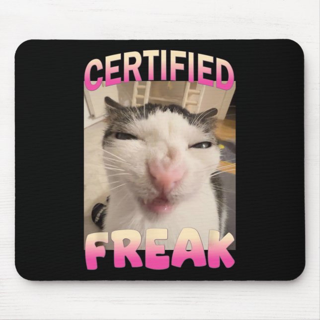 Certified Freak Cat Meme Offensive Memes Funny Cat Mouse Mat (Front)