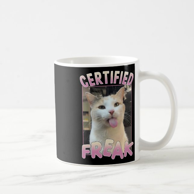 Certified Freak Cute Cat Meme Lovers Funny Animals Coffee Mug (Right)