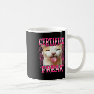 Certified Freak Eat Cement Cursed Cat Funny Cat Me Coffee Mug
